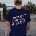 Drive it Like You Stole it Round Neck